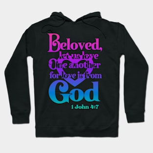 Beloved let us Love One Another Hoodie